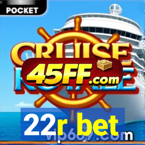 22r bet